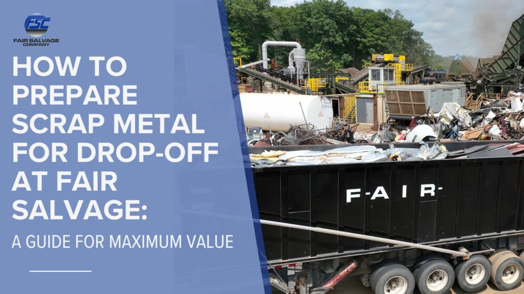 prepare scrap metal for drop-off