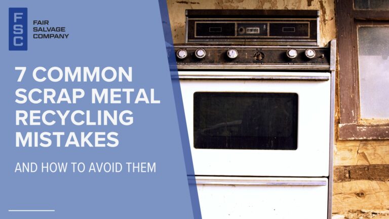 7 Common Scrap Metal Recycling Mistakes and How to Avoid Them