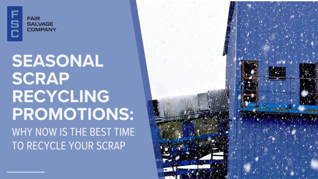 seasonal scrap recycling promotions
